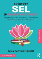 Everyday SEL in Elementary School: Integrating Social Emotional Learning and Mindfulness Into Your Classroom 2nd edition