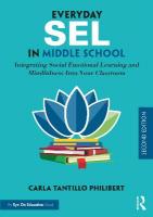 Everyday SEL in Middle School: Integrating Social Emotional Learning and Mindfulness Into Your Classroom 2nd edition