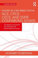 Master Lecture Series for the NCE, CPCE, CECE, and State Counseling Exams: The Updated and Expanded Vital Information and Review Questions Program 4th edition