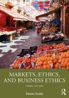 Markets, Ethics, and Business Ethics 3rd edition