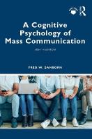 Cognitive Psychology of Mass Communication 8th edition