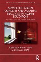 Advancing Sexual Consent and Agential Practices in Higher Education: Toward a New Community of Practice