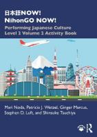 NOW! NihonGO NOW!: Performing Japanese Culture  Level 2 Volume 2 Activity Book