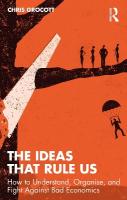 Ideas That Rule Us: How to Understand, Organise and Fight Against Bad Economics