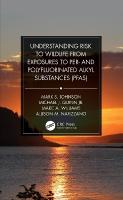 Understanding Risk to Wildlife from Exposures to Per- and Polyfluorinated  Alkyl Substances (PFAS)