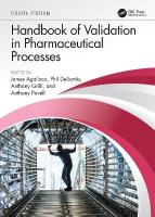 Handbook of Validation in Pharmaceutical Processes, Fourth Edition 4th edition