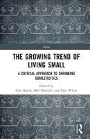 Growing Trend of Living Small: A Critical Approach to Shrinking Domesticities