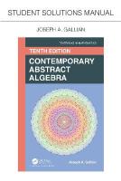 Student Solutions Manual for Gallian's Contemporary Abstract Algebra: Contemporary Abstract Algebra 10th edition