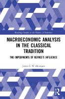 Macroeconomic Analysis in the Classical Tradition: The Impediments Of Keyness Influence