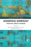 Geographical Gerontology: Perspectives, Concepts, Approaches