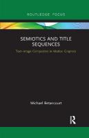 Semiotics and Title Sequences: Text-Image Composites in Motion Graphics