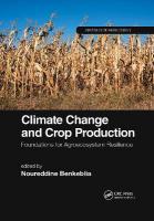 Climate Change and Crop Production: Foundations for Agroecosystem Resilience