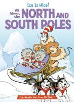 Ice is Nice! All About the North and South Poles: All About the North and South Poles