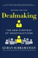 Dealmaking: The New Strategy of Negotiauctions Second Edition
