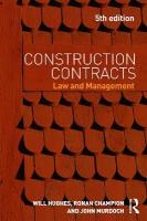 Construction Contracts: Law and Management 5th edition