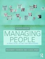 Managing People: A Practical Guide for Front-line Managers 4th edition