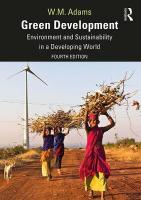 Green Development: Environment and Sustainability in a Developing World 4th edition