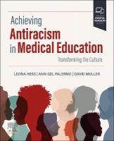 Achieving Antiracism in Medical Education: Transforming the Culture