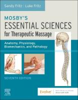 Mosby's Essential Sciences for Therapeutic Massage: Anatomy, Physiology, Biomechanics, and Pathology 7th edition