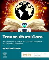 Transcultural Care: A Book and Video Guide to Cultural Competence in Healthcare Professions