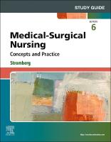 Study Guide for Medical-Surgical Nursing: Concepts and Practice 6th edition
