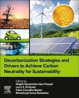 Decarbonization Strategies and Drivers to Achieve Carbon Neutrality for  Sustainability