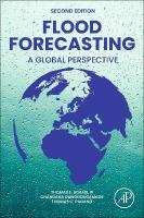 Flood Forecasting: A Global Perspective 2nd edition
