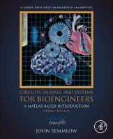 Circuits, Signals, and Systems for Bioengineers: A MATLAB-Based Introduction 4th edition