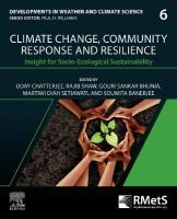 Climate Change, Community Response and Resilience: Insight for Socio-Ecological Sustainability, Volume 6