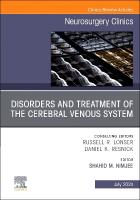 Disorders and Treatment of the Cerebral Venous System, An Issue of  Neurosurgery, Volume 35-3