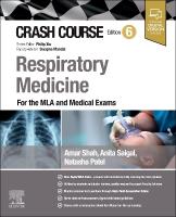 Crash Course Respiratory Medicine: For the MLA and Medical Exams 6th edition