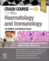 Crash Course Haematology and Immunology: For the MLA and Medical Exams 6th edition