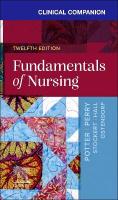 Clinical Companion for Fundamentals of Nursing 12th edition