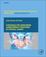 Strategies for Overcoming Chemotherapy Resistance in Cervical Cancer: From Molecular Insights to Precision Solutions, Volume 21