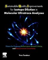 Sustainable Quality Improvements for Isotope Dilution in Molecular  Ultratrace Analyses: Fitness for Purpose, Performance-Based Criteria, and Measurement Uncertainty