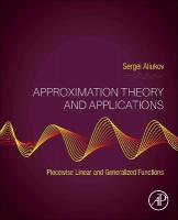 Approximation Theory and Applications: Piecewise Linear and Generalized Functions