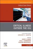 Critical Illness Outside the ICU, An Issue of Critical Care Clinics, Volume 40-3