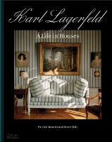 Karl Lagerfeld: A Life in Houses: A Life in Houses