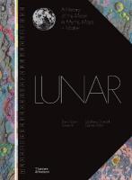 Lunar: A History of the Moon in Myths, Maps plus Matter