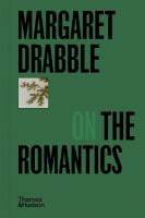 Margaret Drabble on the Romantics