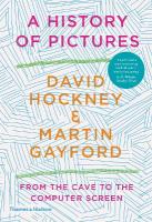 History of Pictures: From the Cave to the Computer Screen New Edition