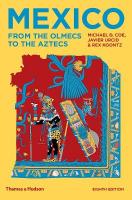 Mexico: From the Olmecs to the Aztecs Eighth edition