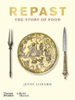 Repast (British Museum): The Story of Food