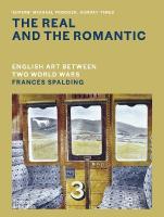 Real and the Romantic: English Art Between Two World Wars  A Times Best Art  Book of 2022