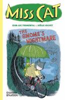 Miss Cat: The Gnomes Nightmare