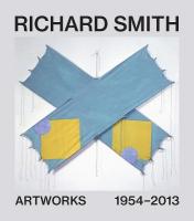 Richard Smith: Artworks 19542013