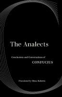 Analects: Conclusions and Conversations of Confucius