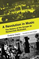 Revolution in Music: The History of the Groupe de Recherches Musicales