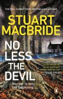 No Less The Devil: The unmissable new thriller from the No. 1 Sunday Times bestselling author  of the Logan McRae series