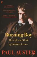 Burning Boy: The Life and Work of Stephen Crane Main